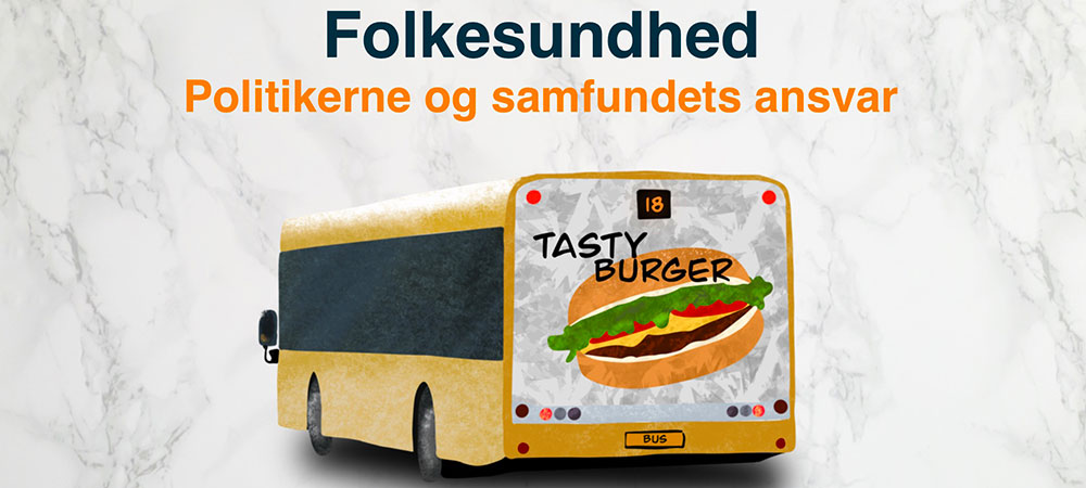 Folkesundhed – politikerne og samfundets ansvar